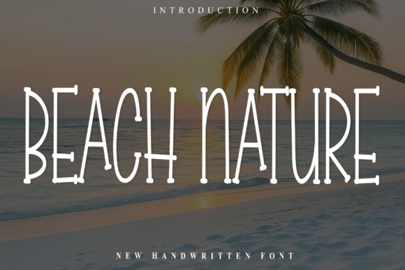 Beach Nature: A Modern Script Font for Elegant Digital Design