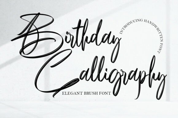 Birthday Calligraphy: A Font for Thoughtful Editorial Design