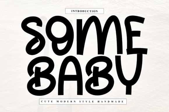 How Some Baby Font Gives Your Digital Campaigns Rhythm and Warmth