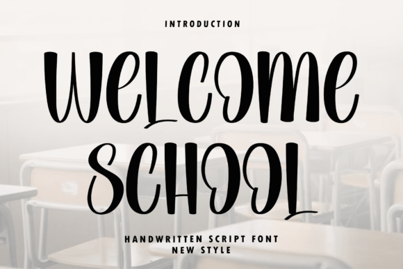 Welcome School: An Elegant Script Font for Digital Sophistication