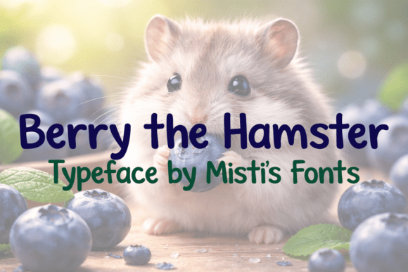 Why Berry the Hamster Font Was a Brand Upgrade I Could Actually Use
